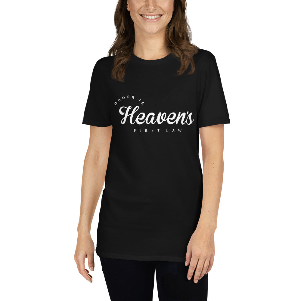 Order Is Heaven's First Law Tee