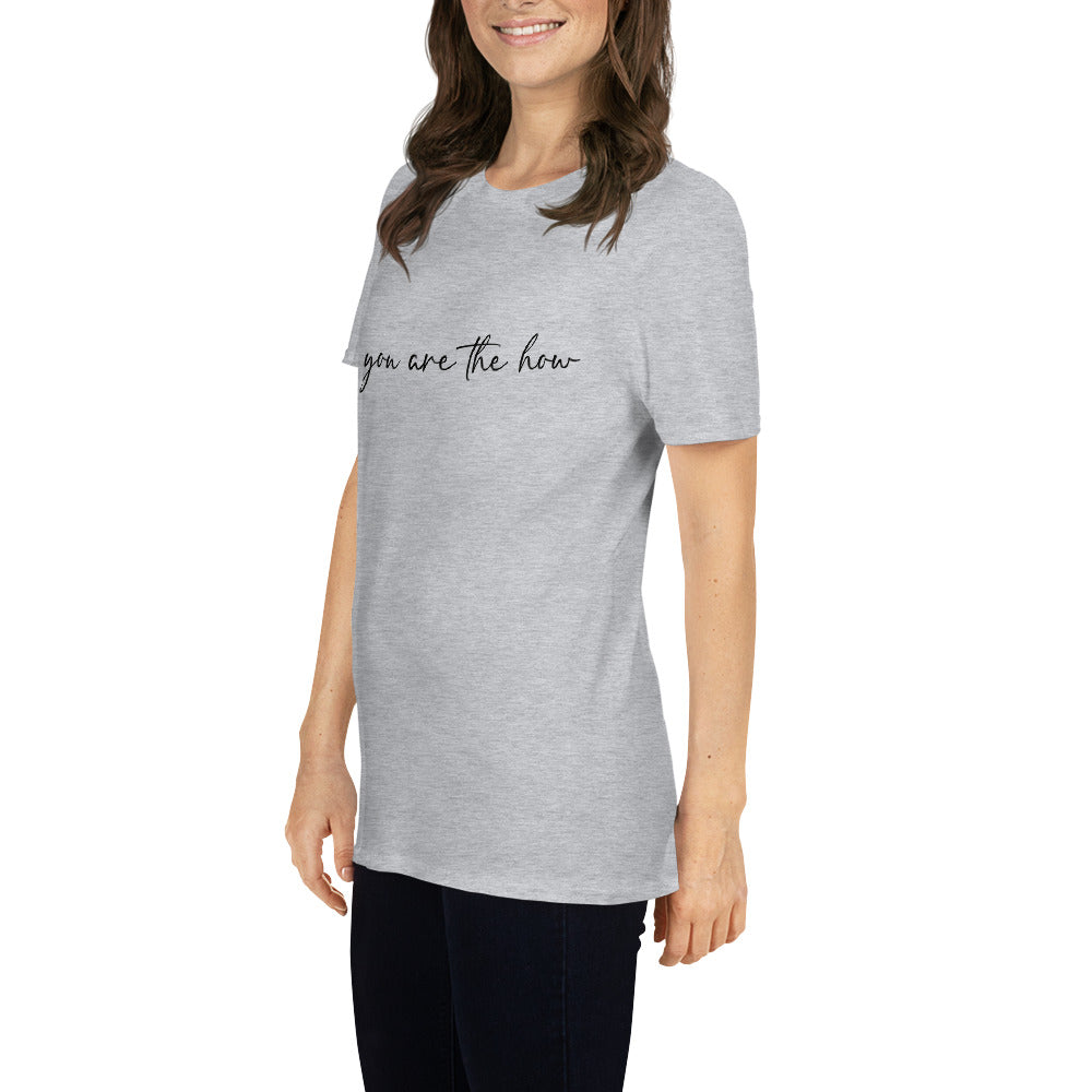 You Are The How Tee