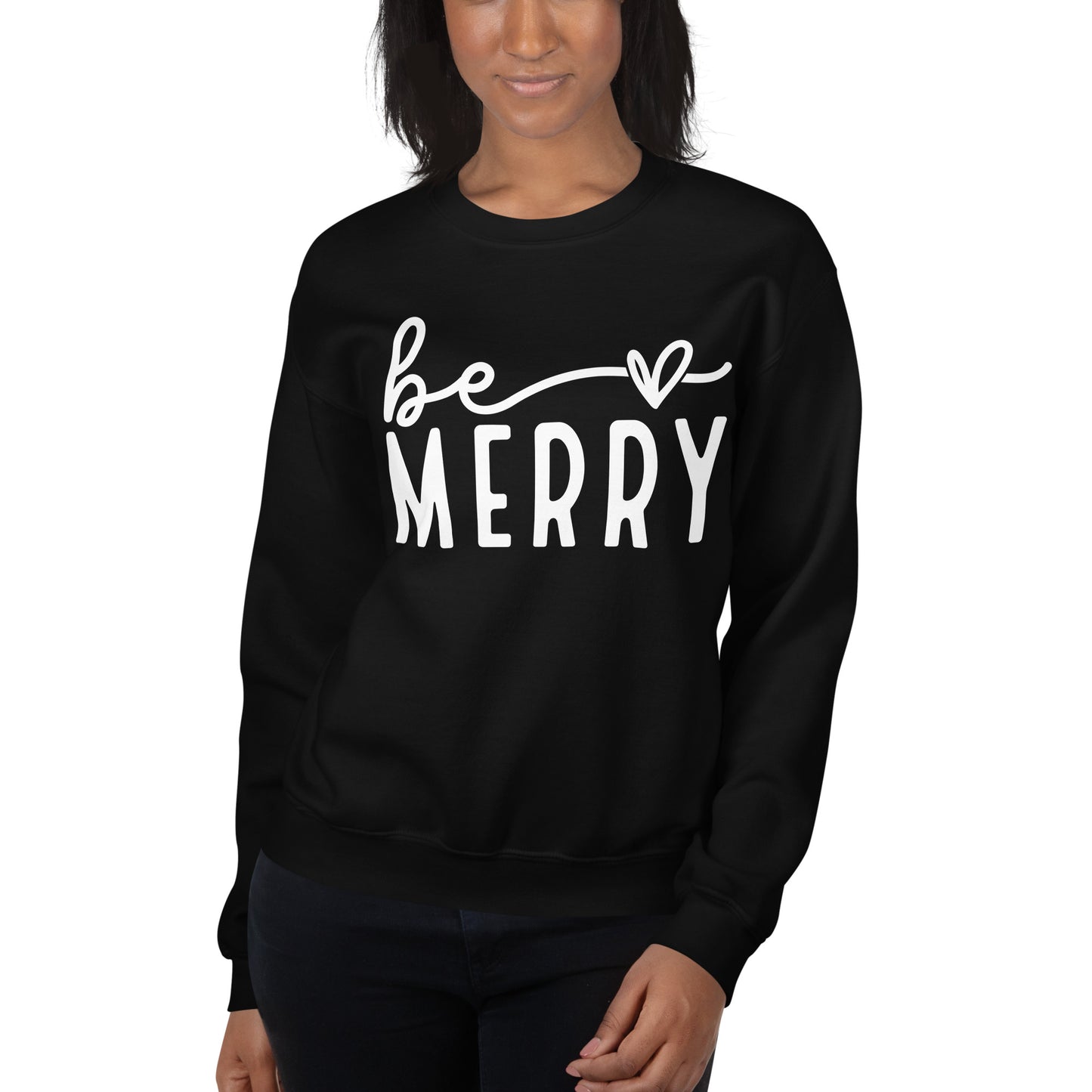 Be Merry Sweatshirt
