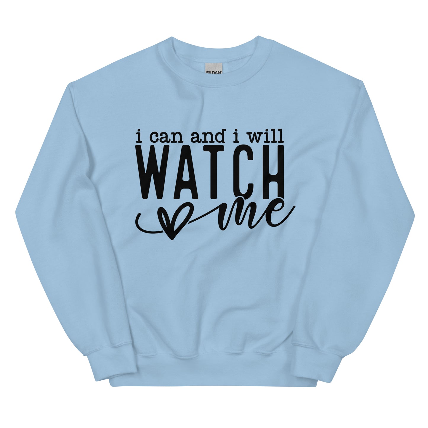I Can And I Will Watch Me