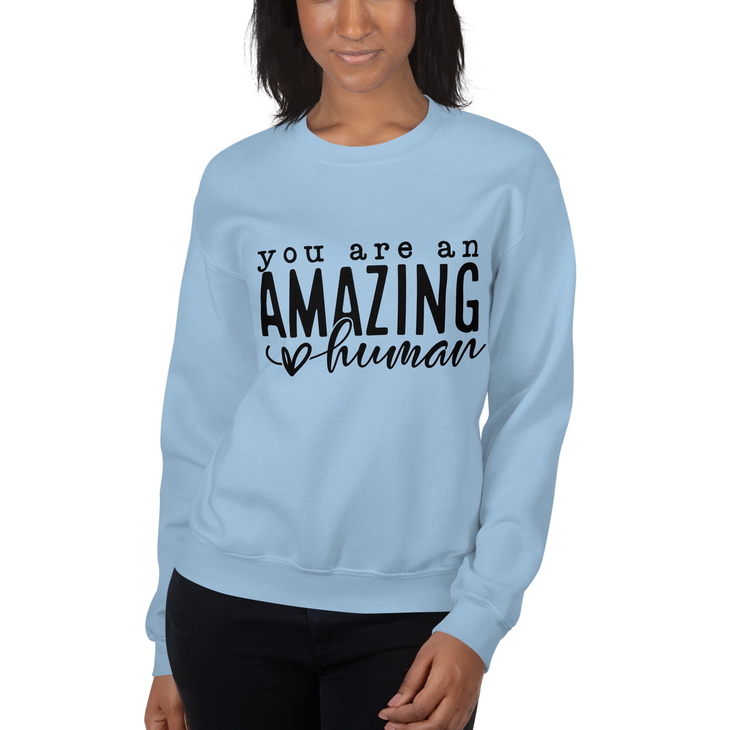 You Are An Amazing Human
