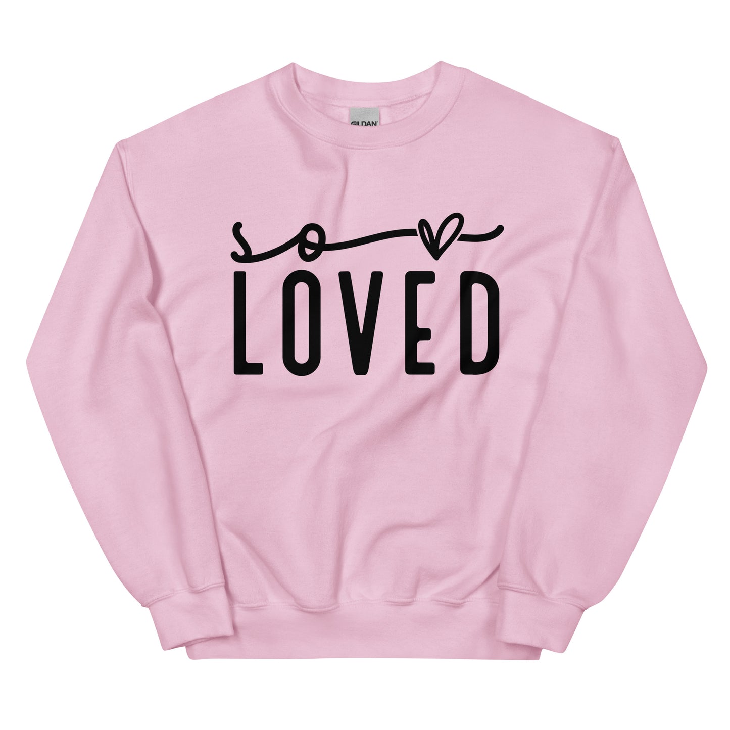 So Loved Sweatshirt