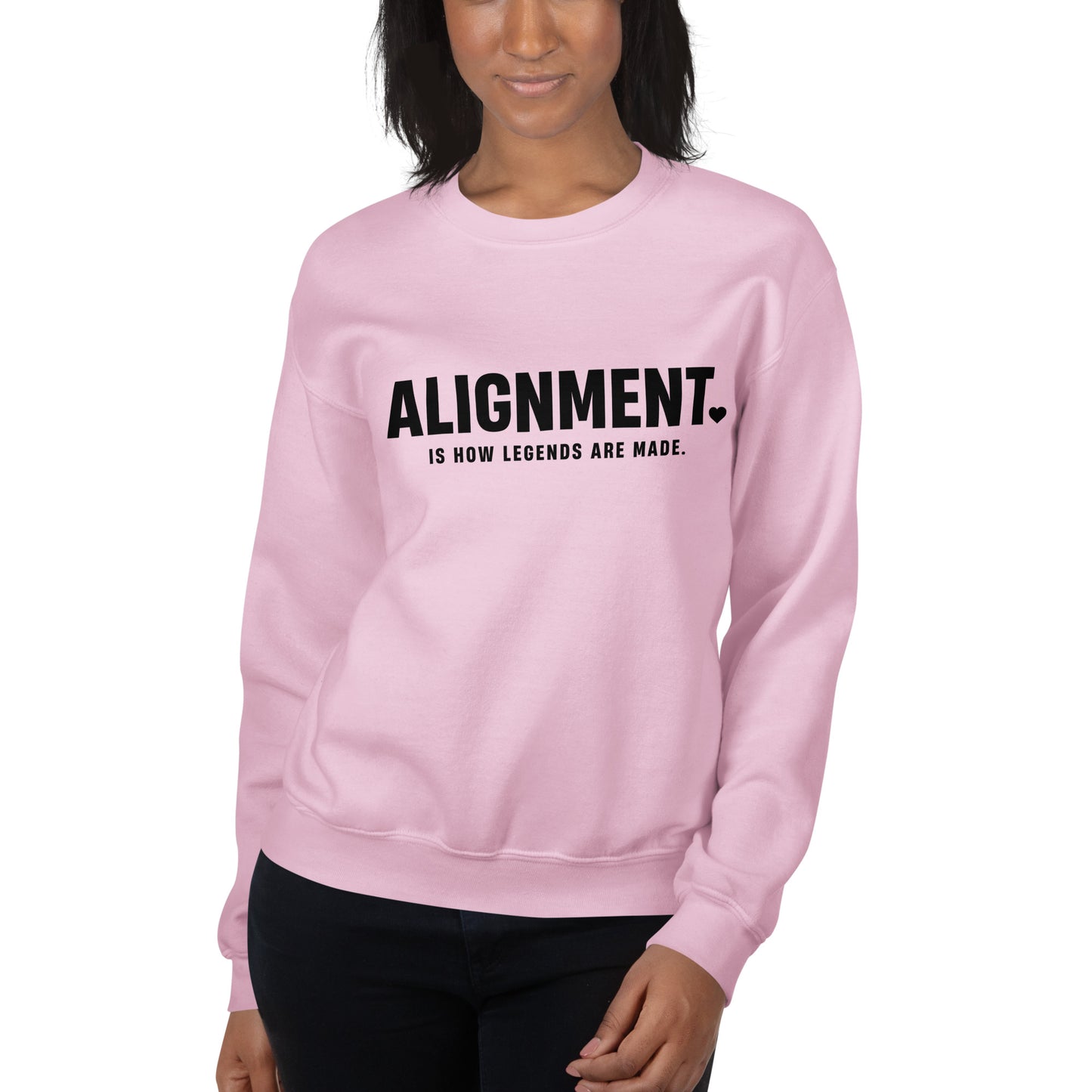 Alignment Is How Legends Are Made Sweatshirt
