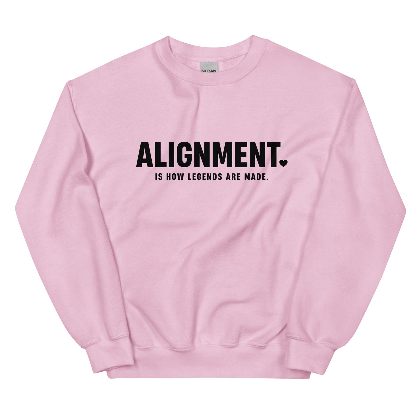 Alignment Is How Legends Are Made Sweatshirt