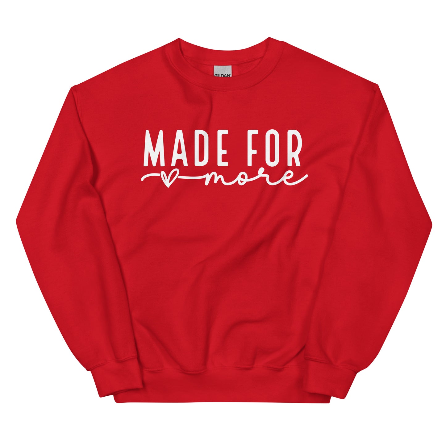 Made For More Sweatshirt