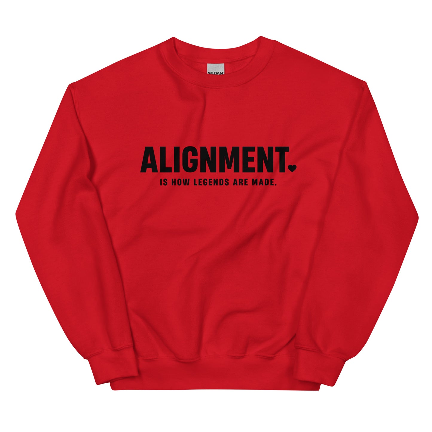 Alignment Is How Legends Are Made Sweatshirt