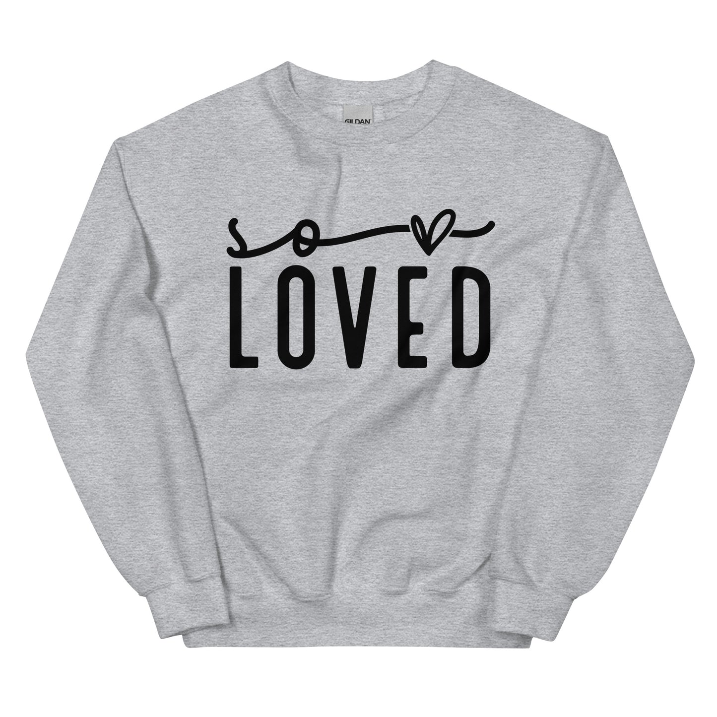 So Loved Sweatshirt