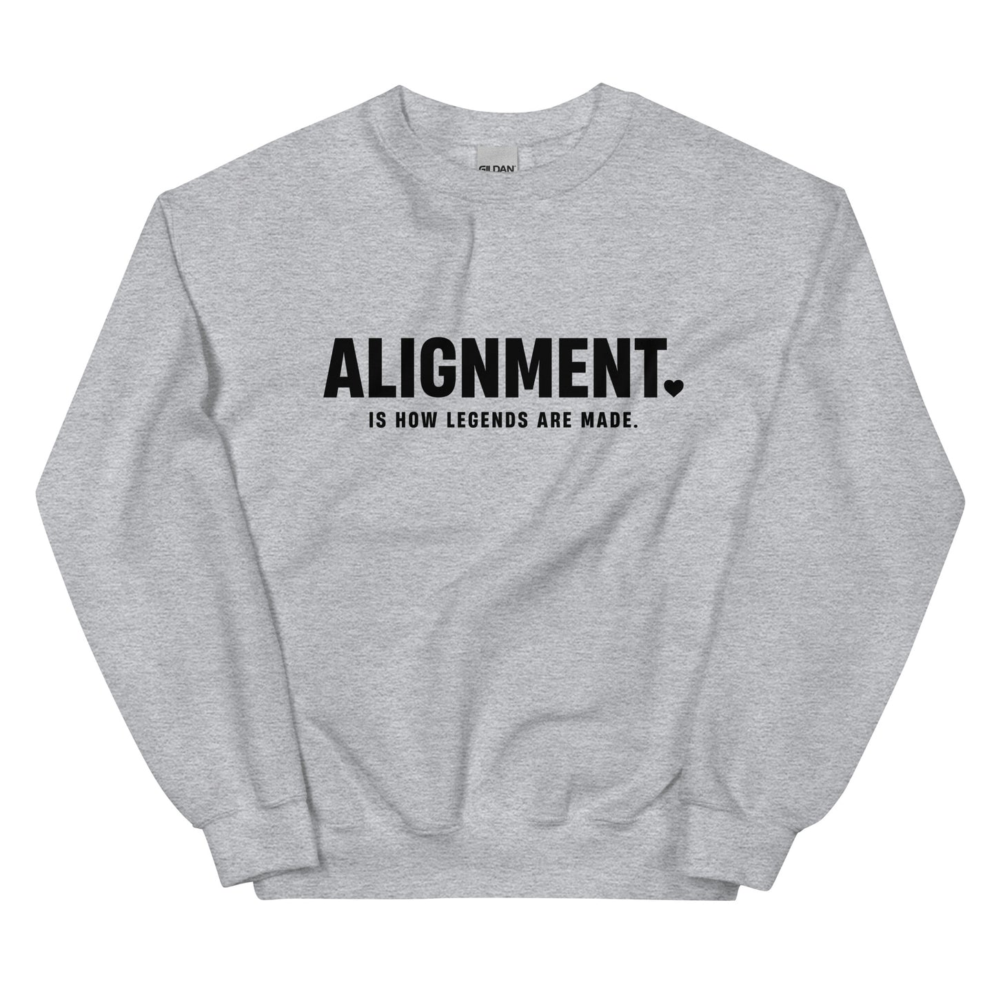 Alignment Is How Legends Are Made Sweatshirt