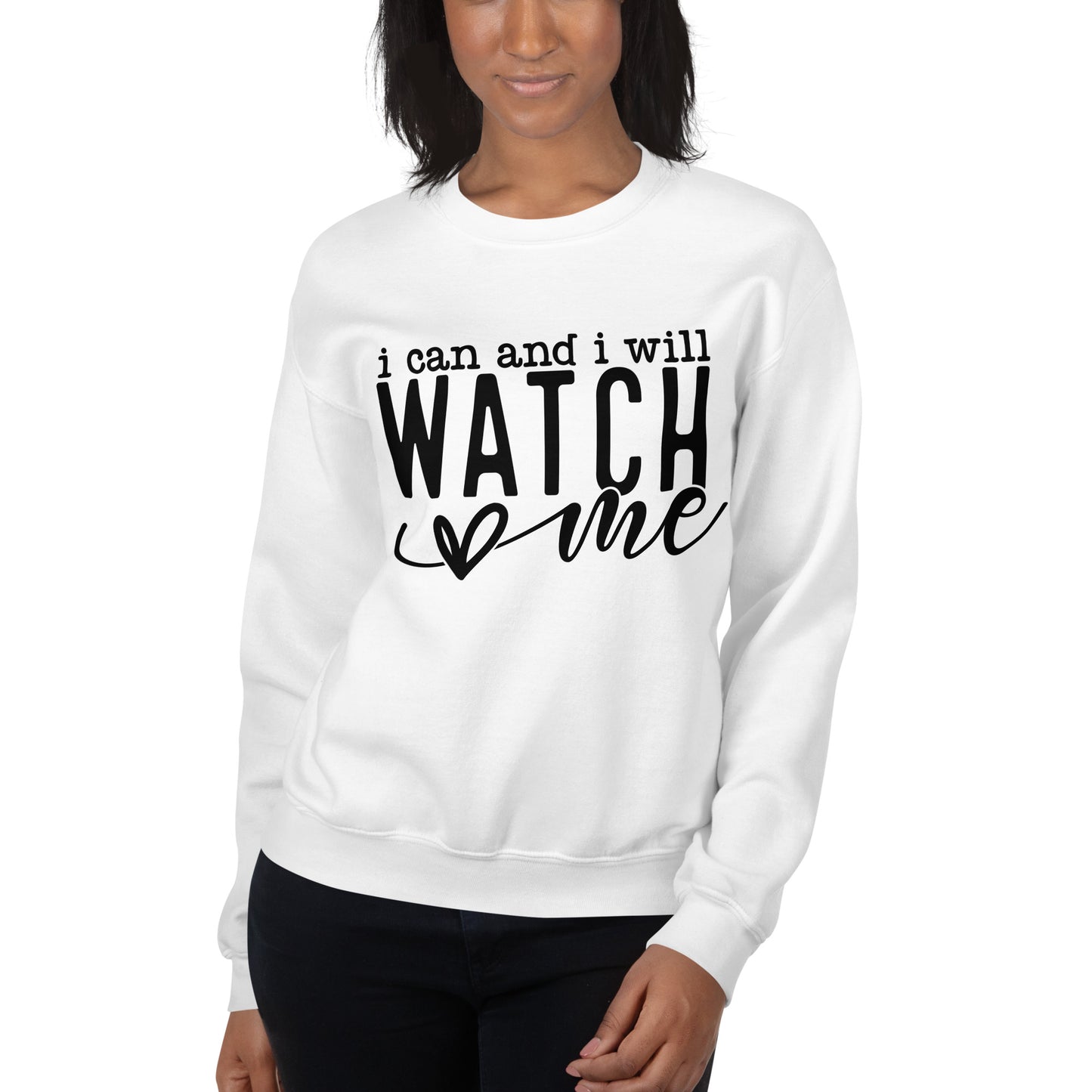 I Can And I Will Watch Me