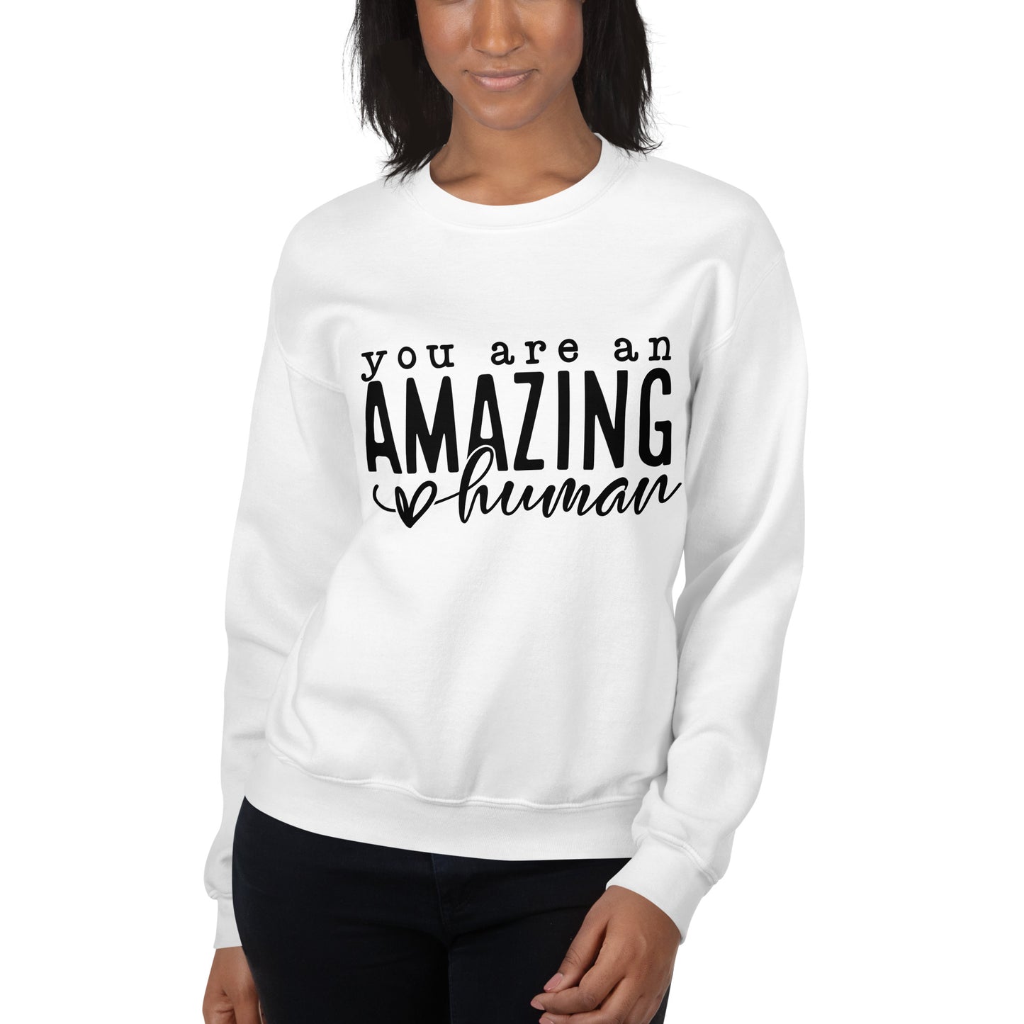 You Are An Amazing Human