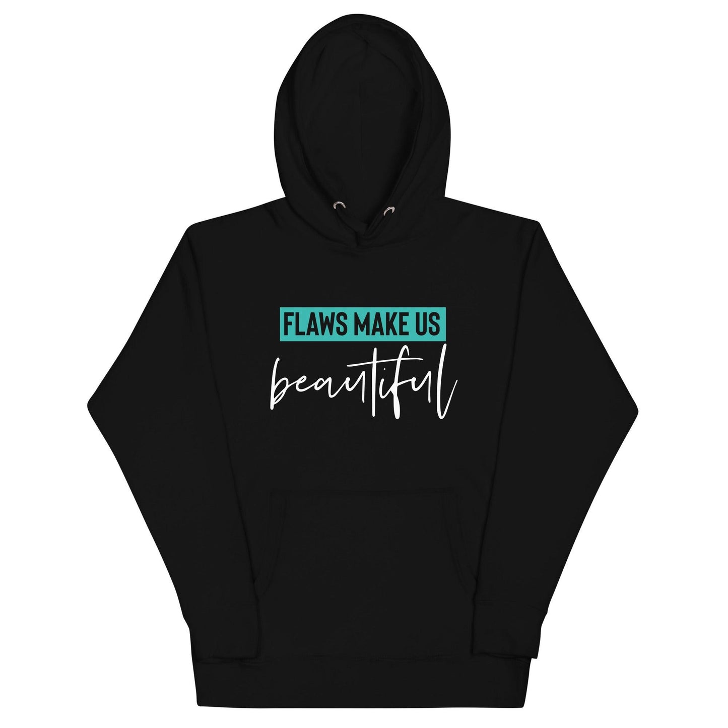 Flaws Make Us Beautiful Hoodie - Wear High Vibe
