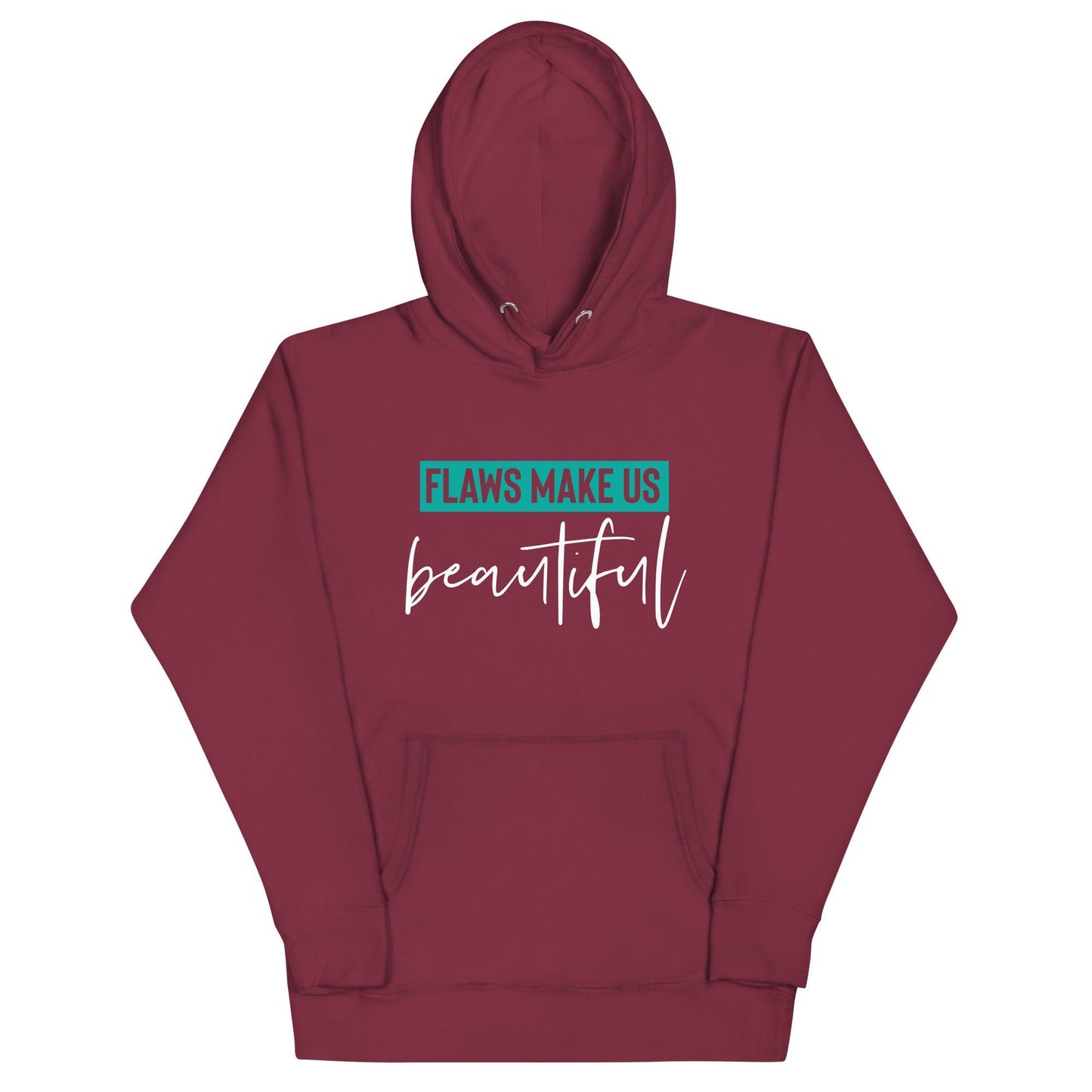 Flaws Make Us Beautiful Hoodie - Wear High Vibe