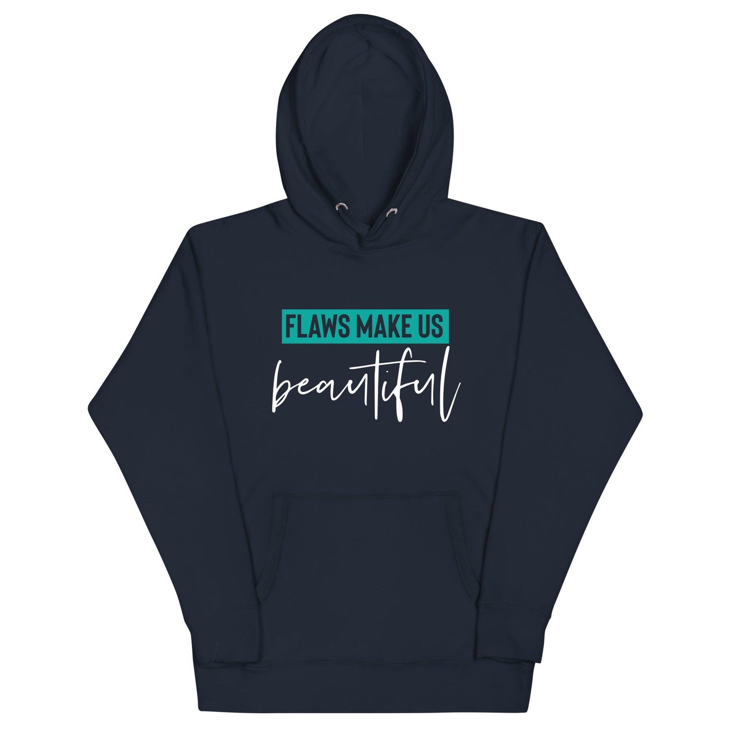 Flaws Make Us Beautiful Hoodie - Wear High Vibe