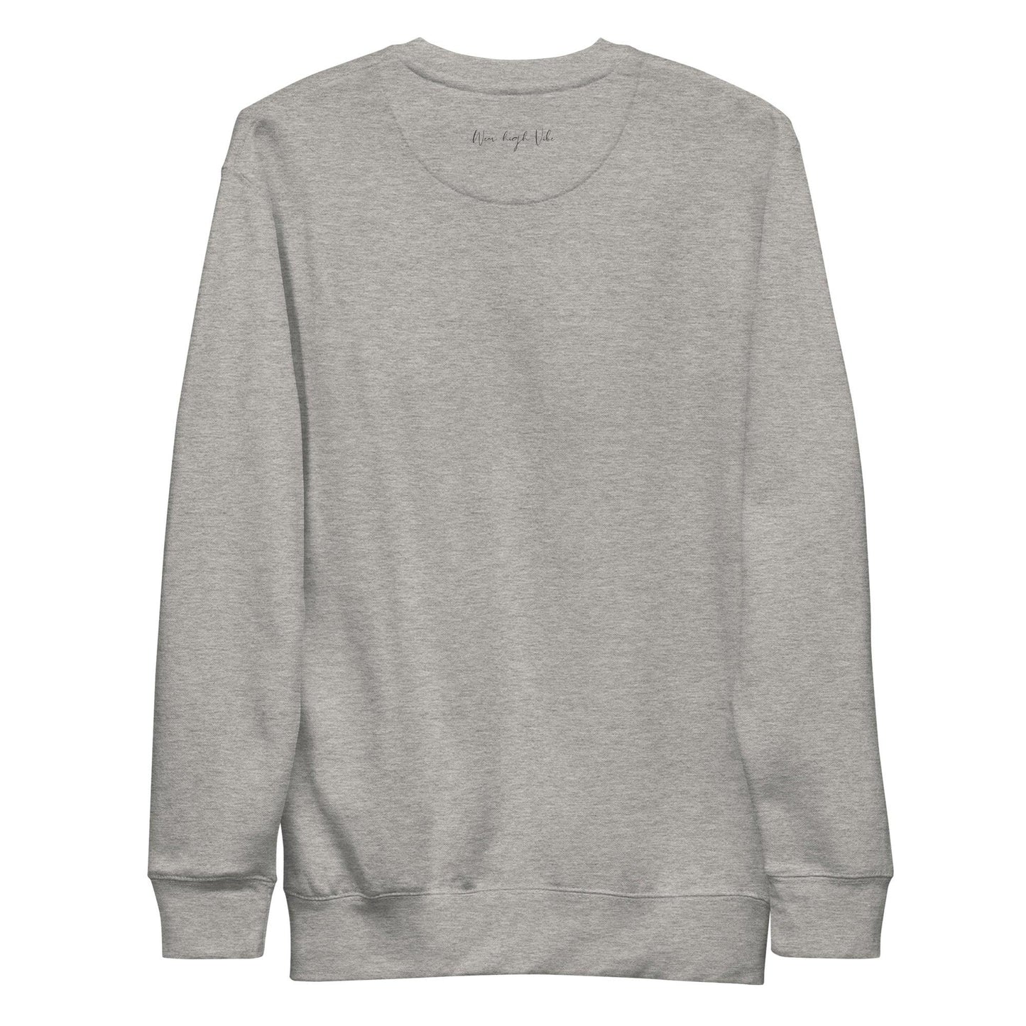 You Are The How Sweatshirt - Wear High Vibe