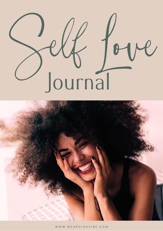 Self Love Journal - Wear High Vibe