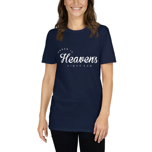Order Is Heaven's First Law Tee
