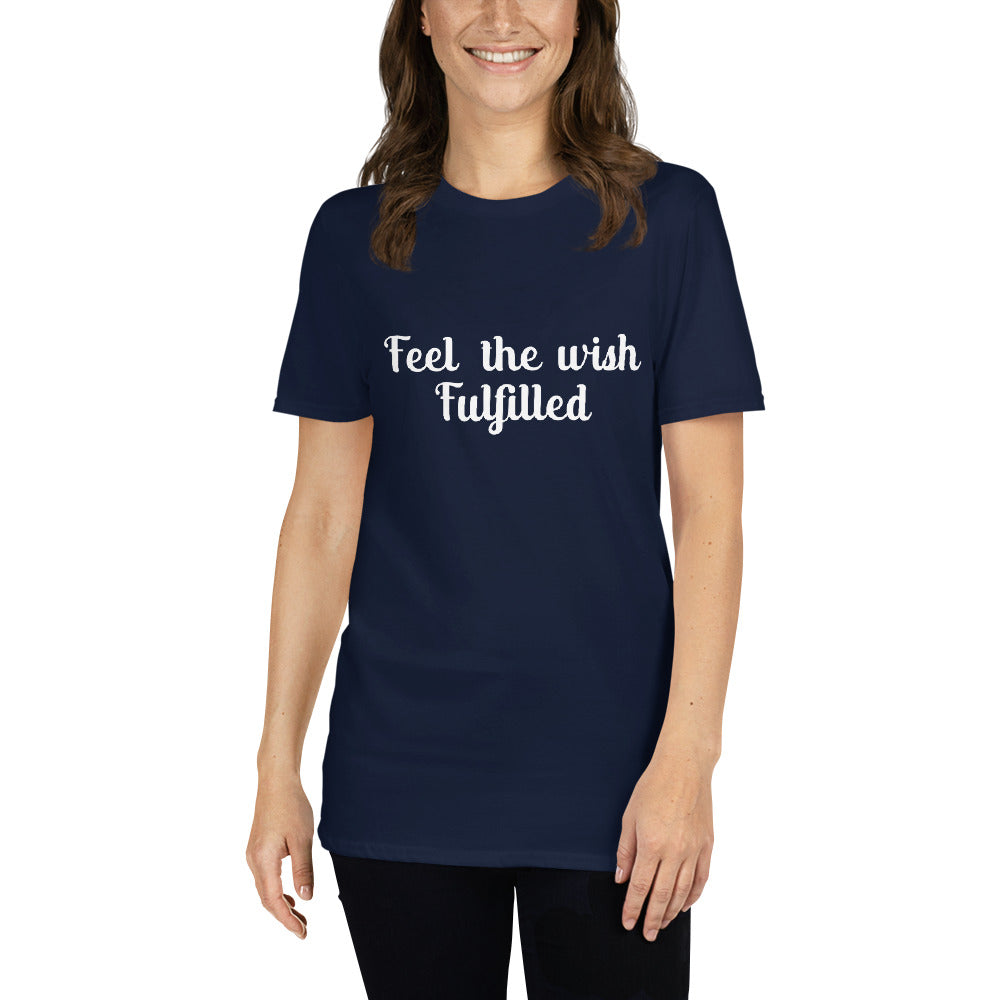 Feel The Wish Fulfilled Tee