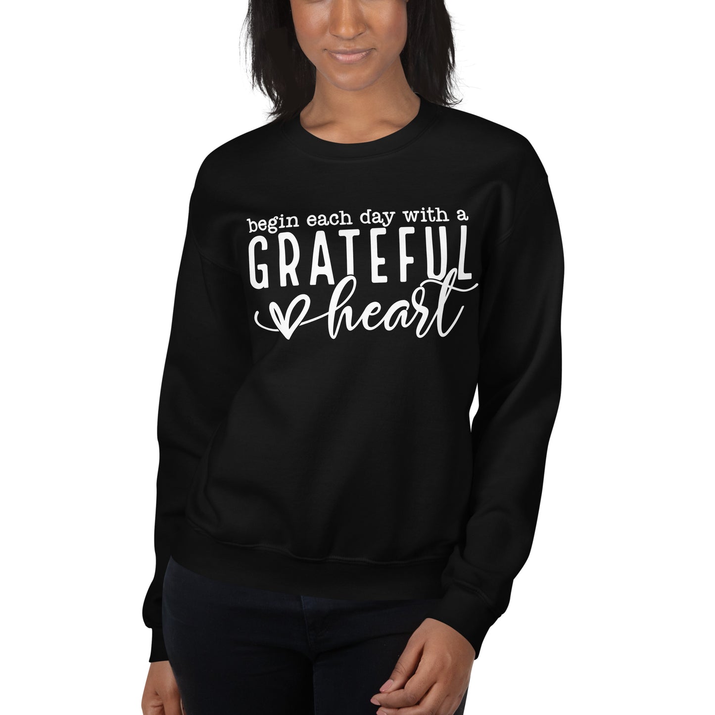 Begin Each Day With A Grateful Heart Sweatshirt