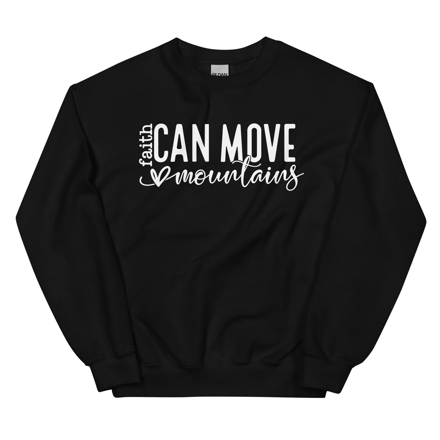 Faith Can Move Mountain Sweatshirt