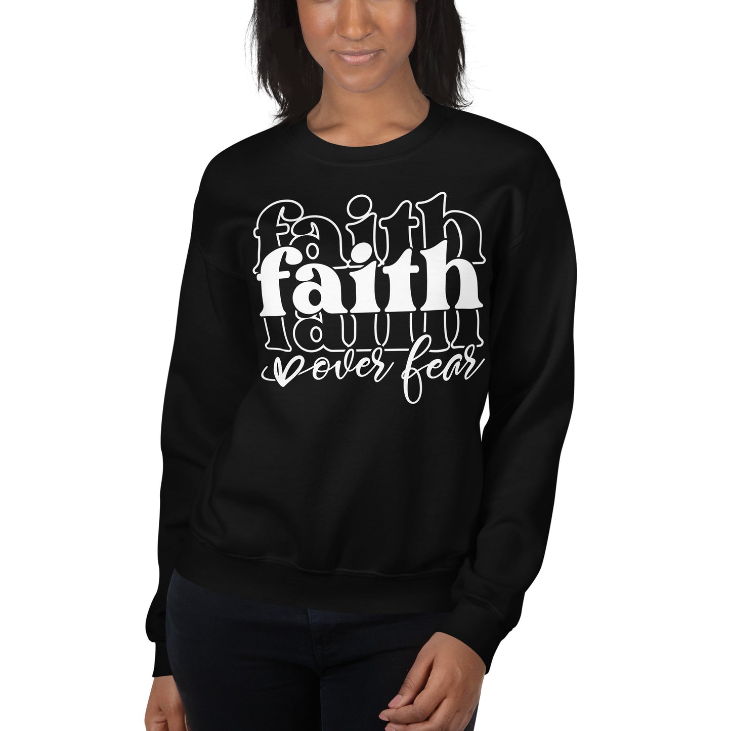 Faith Over Fear Sweatshirt