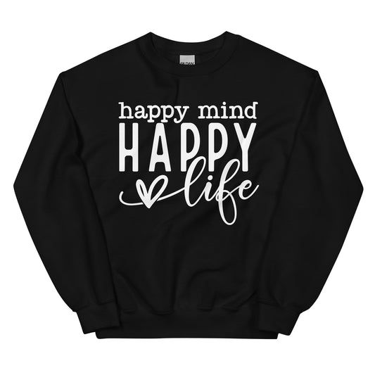 Happy Mind Happy Life Sweatshirt