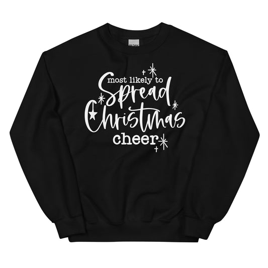 Most Likely To Spread Christmas Cheers Sweatshirt