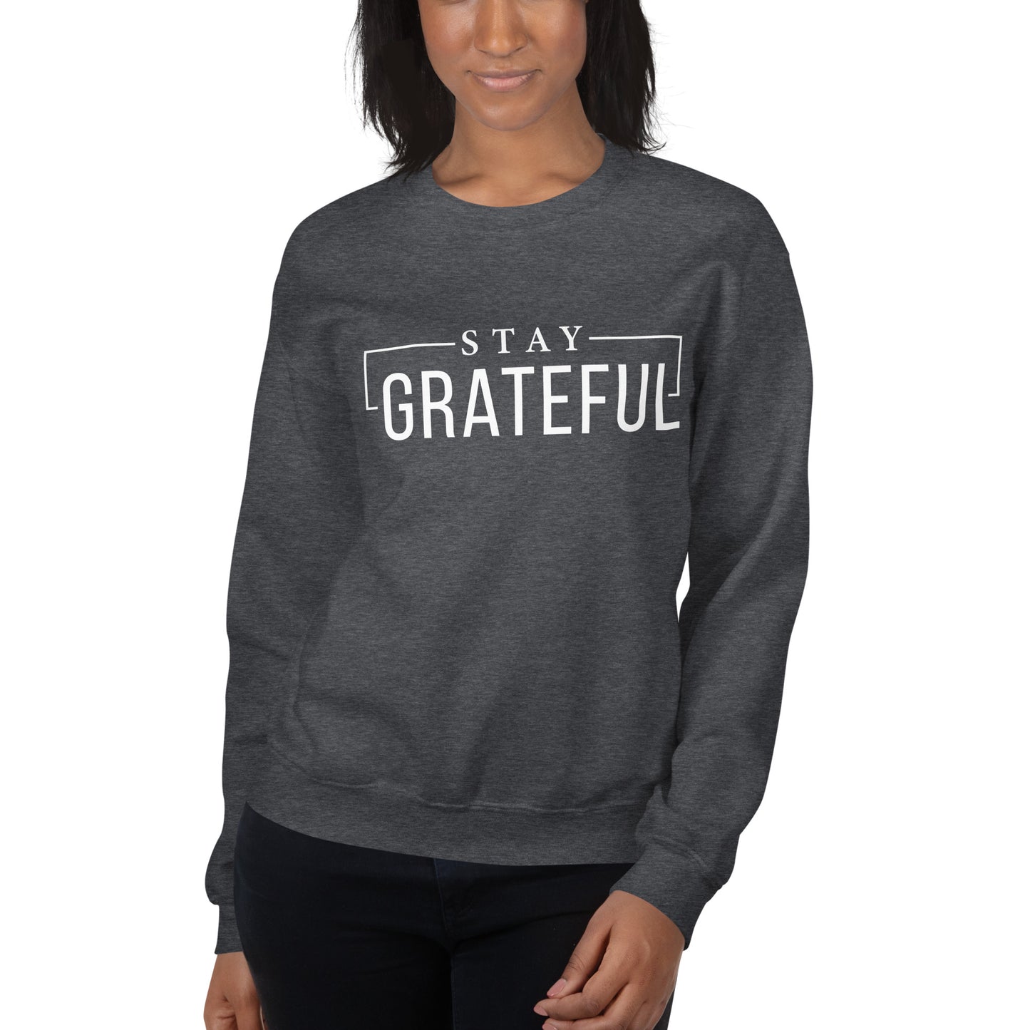 Stay Grateful Sweatshirt