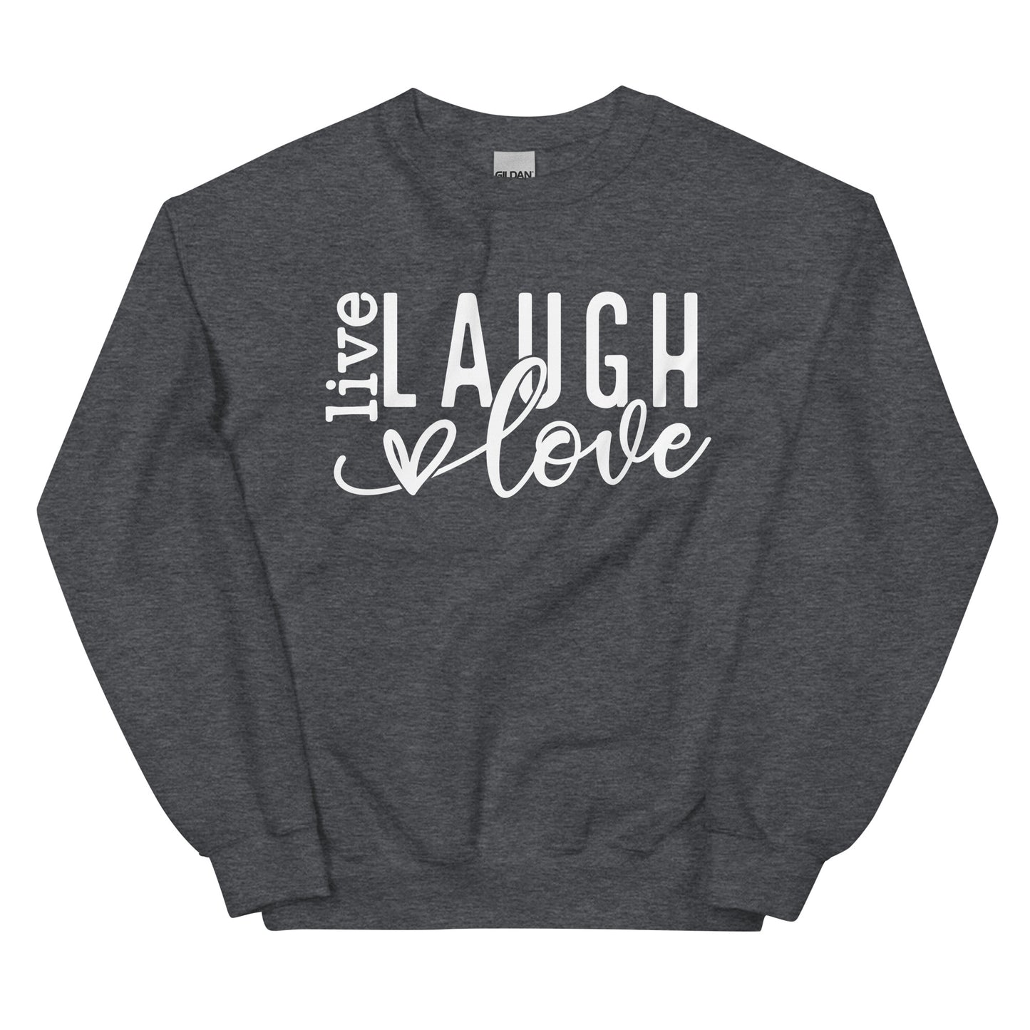 Live Laugh Love Sweatshirt