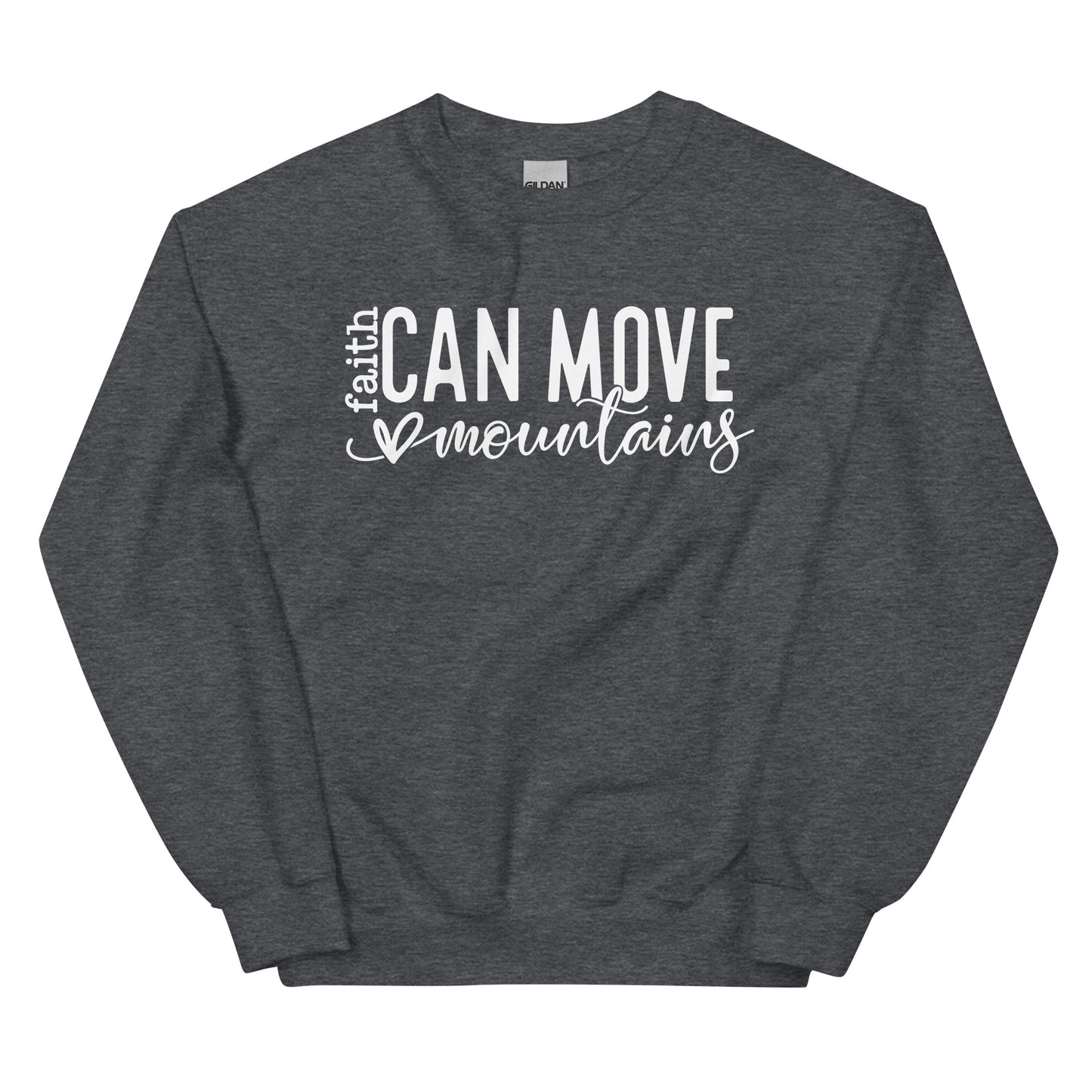 Faith Can Move Mountain Sweatshirt