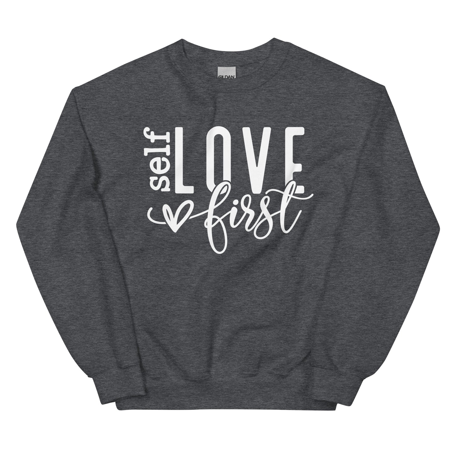 Self Love First Sweatshirt