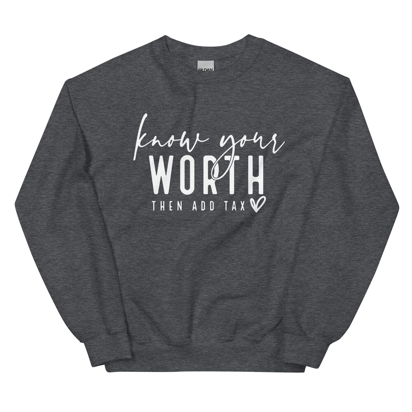 Know Your Worth Sweatshirt