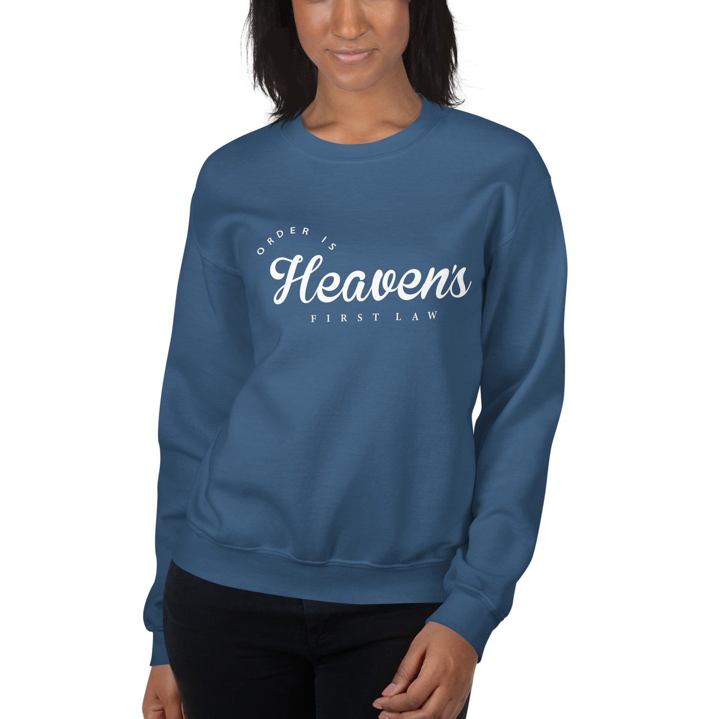 Order Is Heaven's First Law Sweatshirt