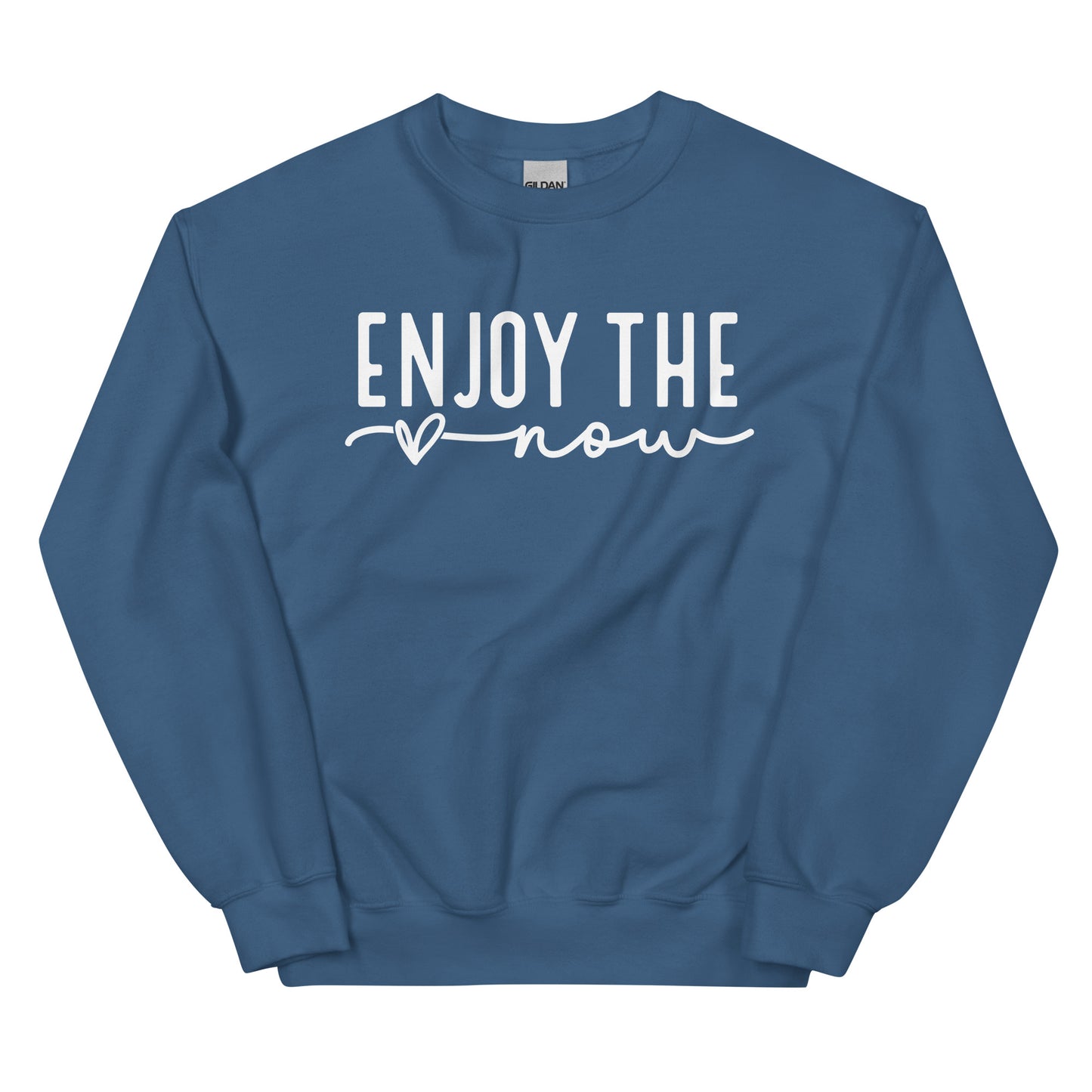 Enjoy The Now Sweatshirt