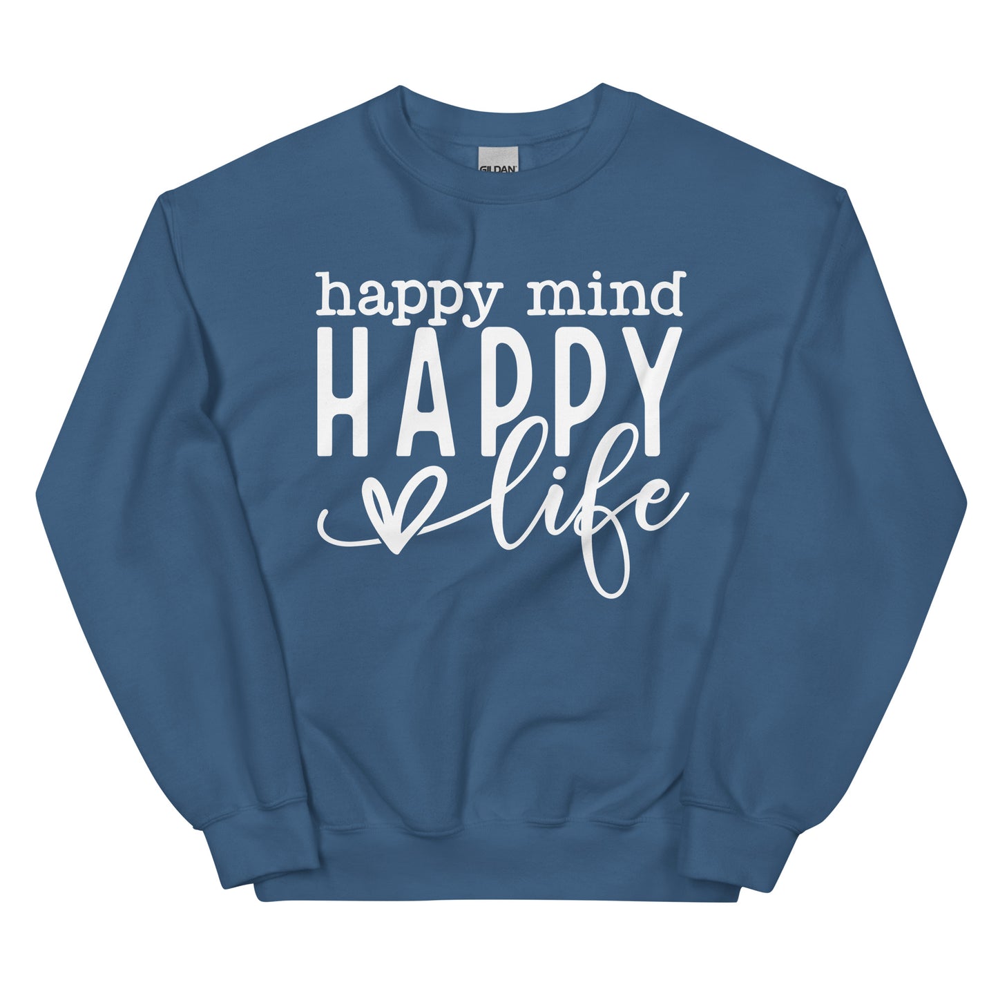 Happy Mind Happy Life Sweatshirt