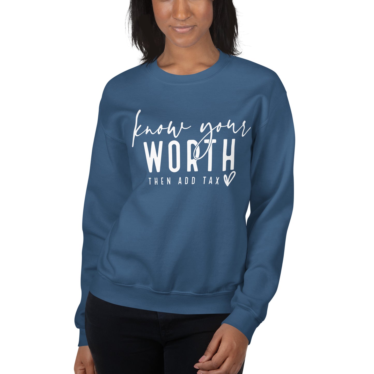 Know Your Worth Sweatshirt