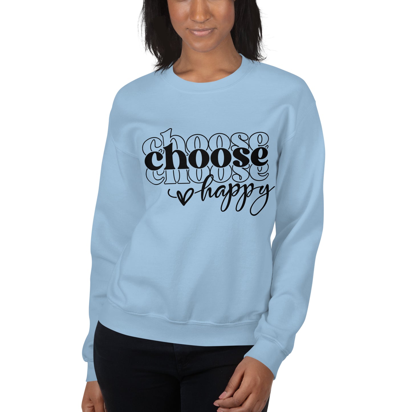 Choose Happy Sweatshirt