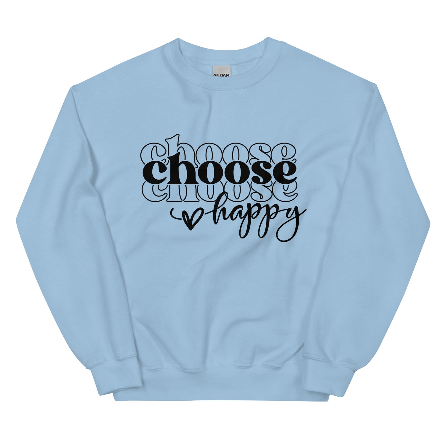 Choose Happy Sweatshirt