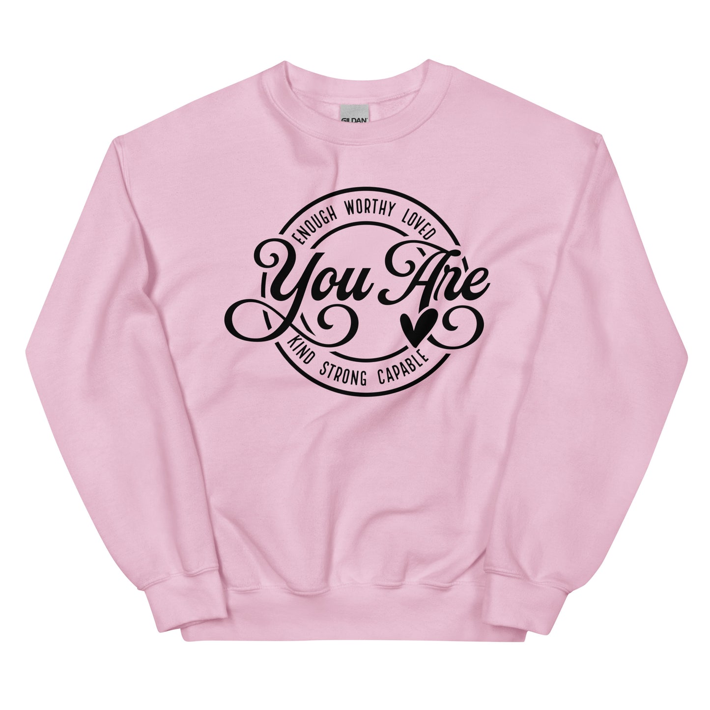 You Are Kind Strong Capable Sweatshirt