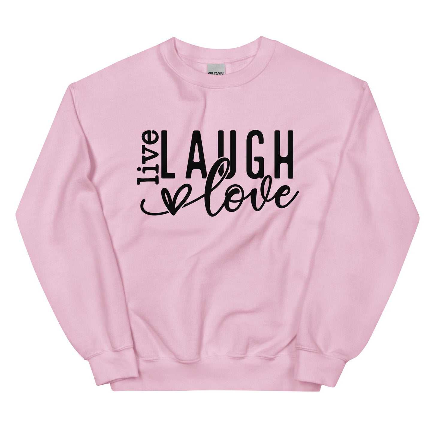 Live Laugh Love Sweatshirt