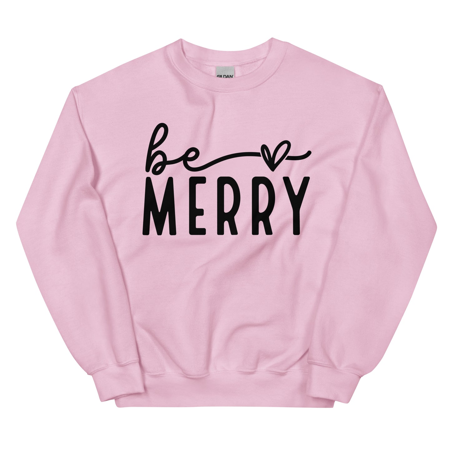 Be Merry Sweatshirt