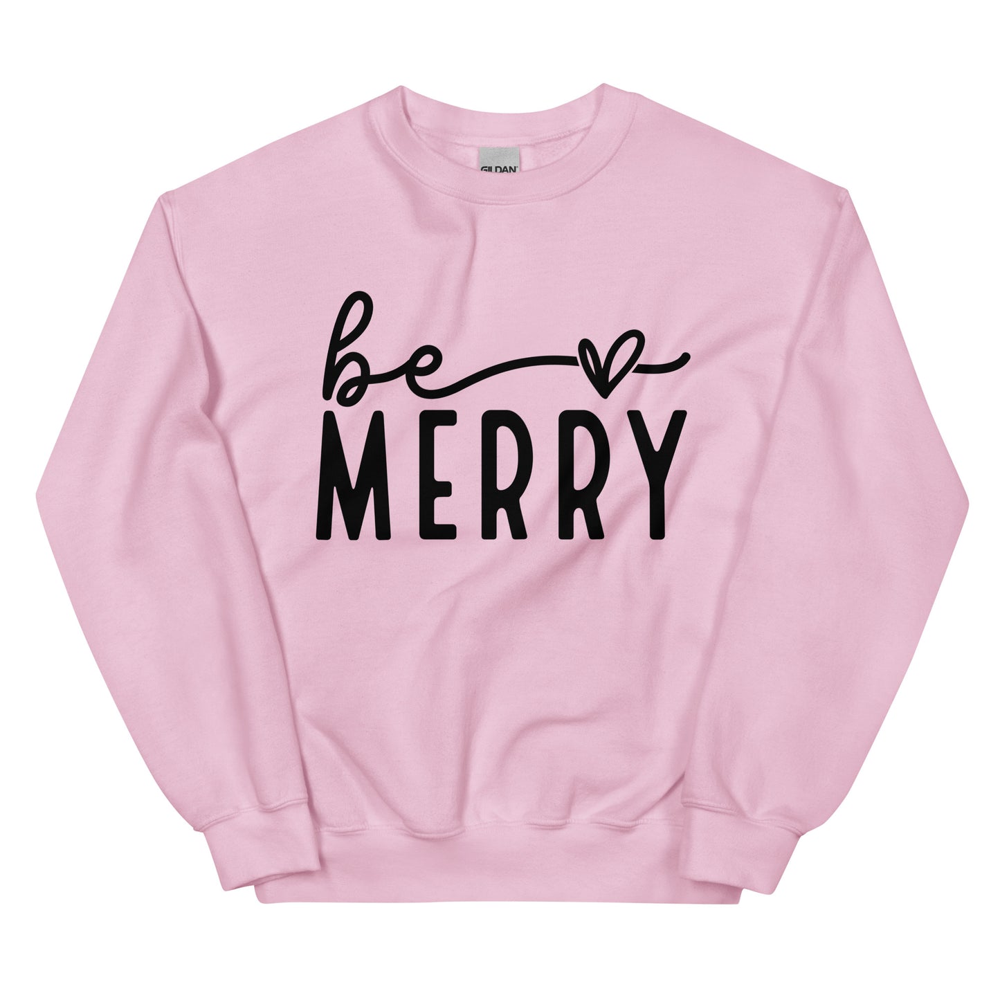 Be Merry Sweatshirt