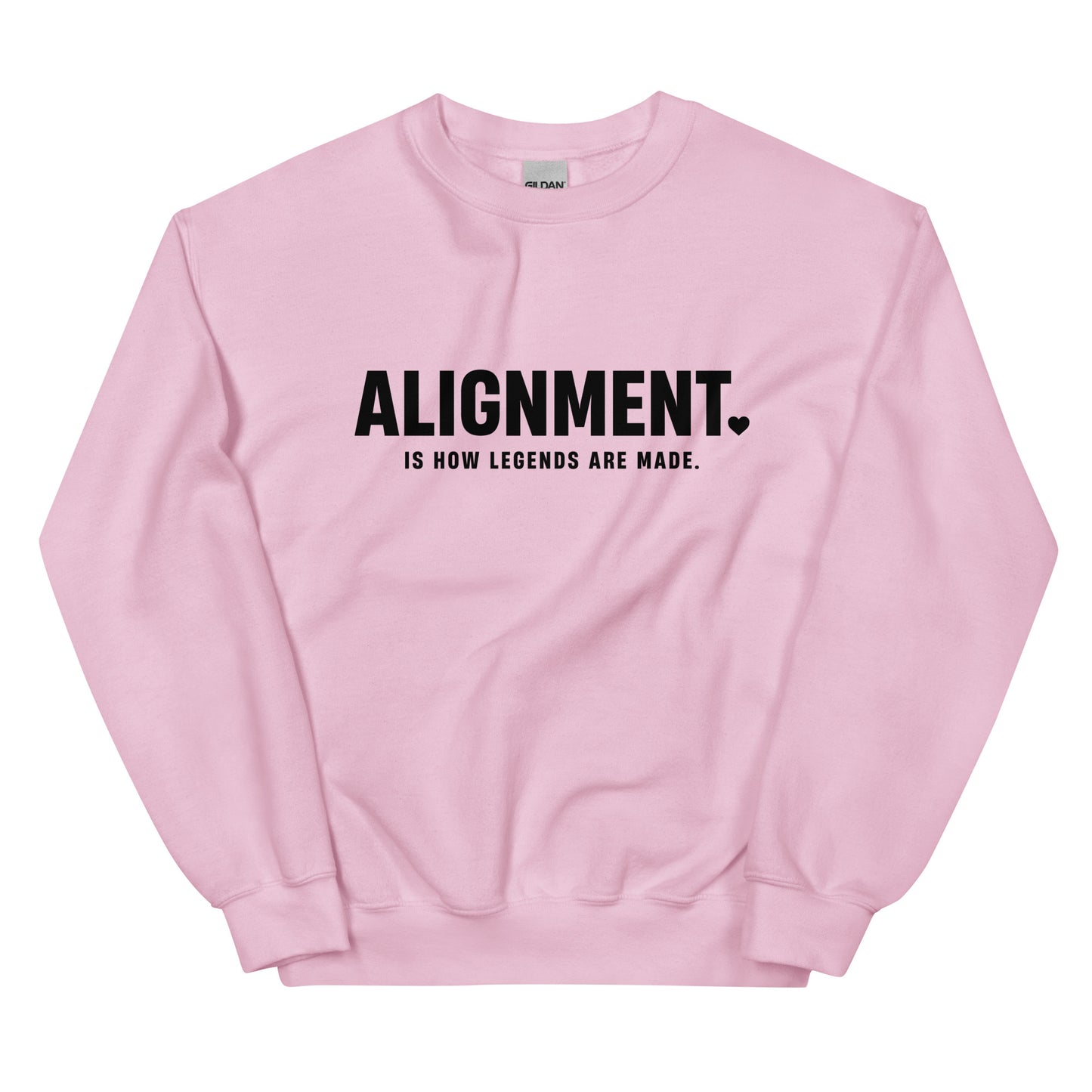 Alignment Is How Legends Are Made Sweatshirt