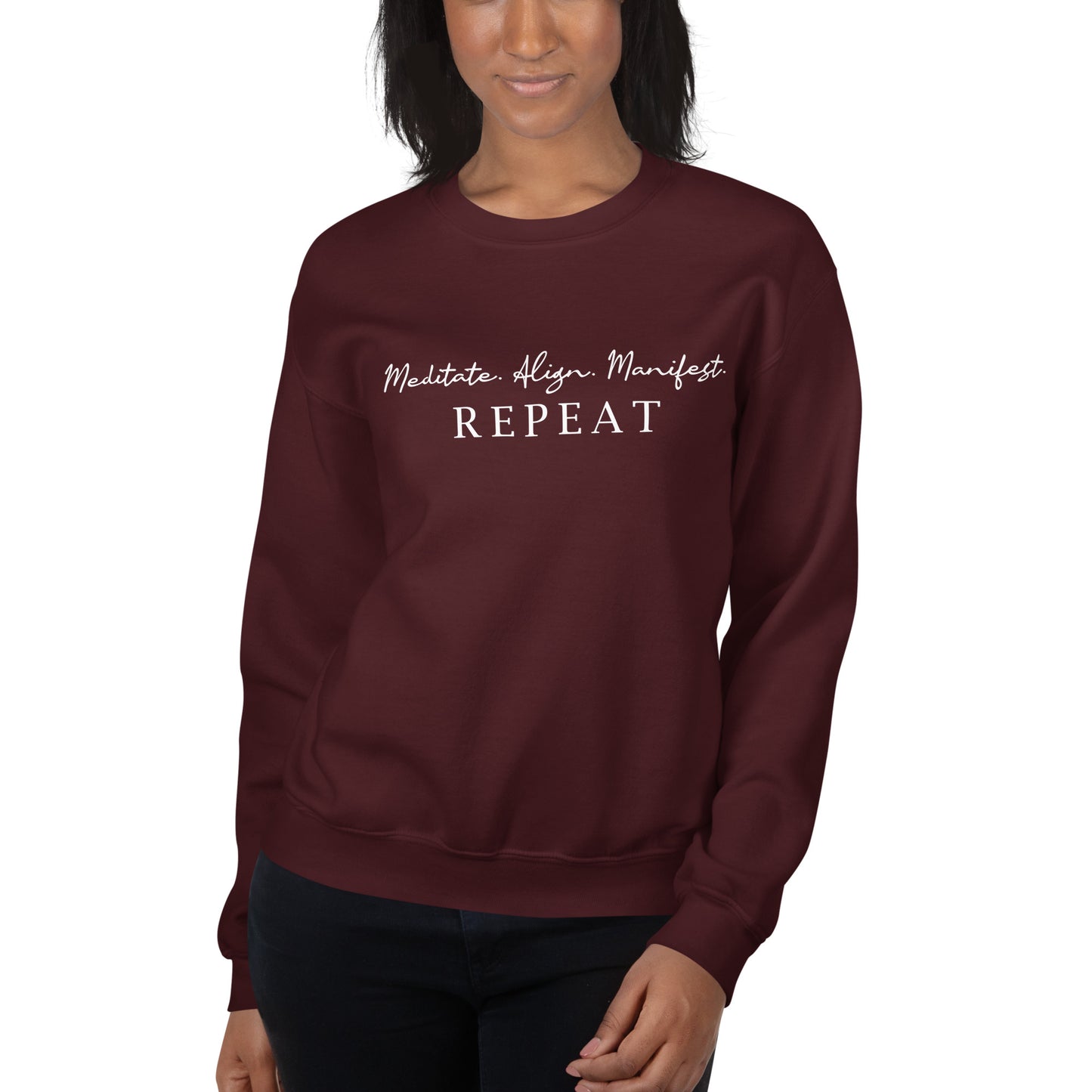 Meditate. Align. Manifest. Repeat. Sweatshirt