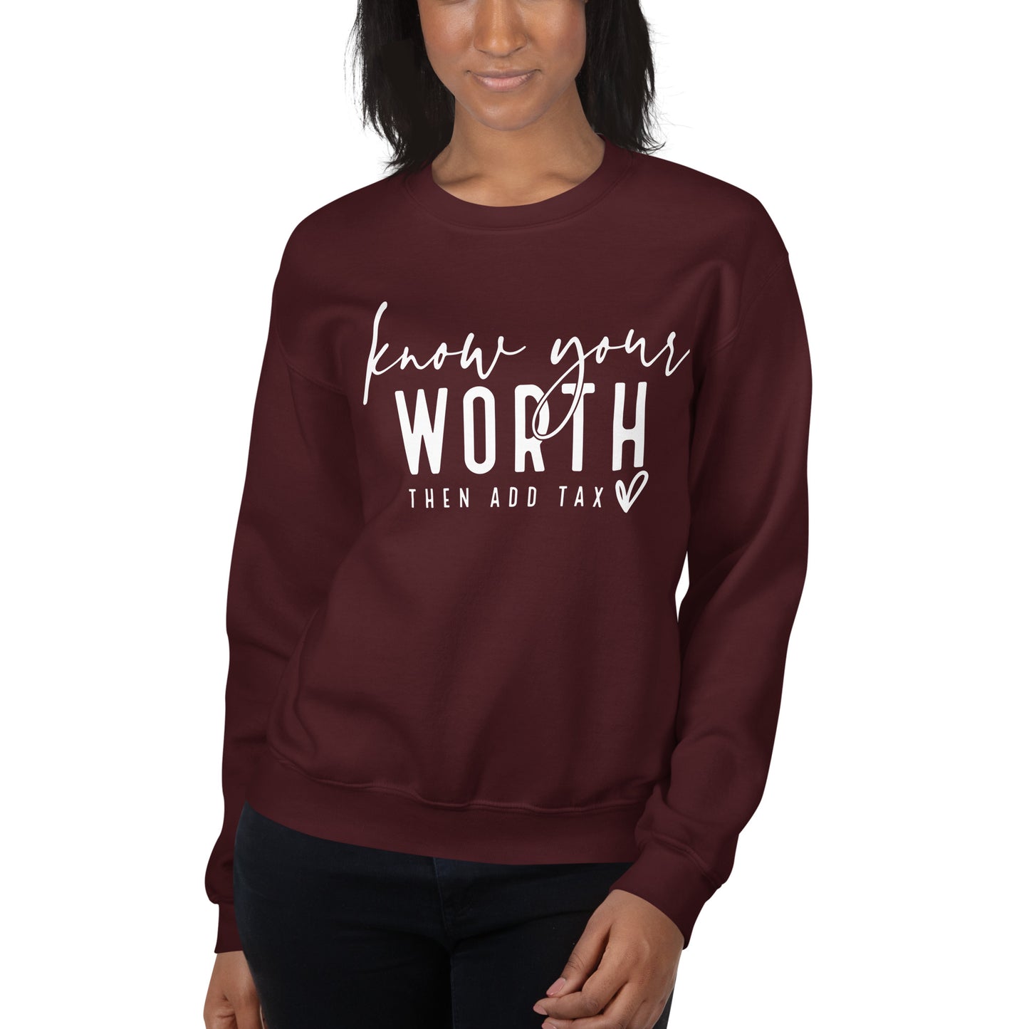 Know Your Worth Sweatshirt