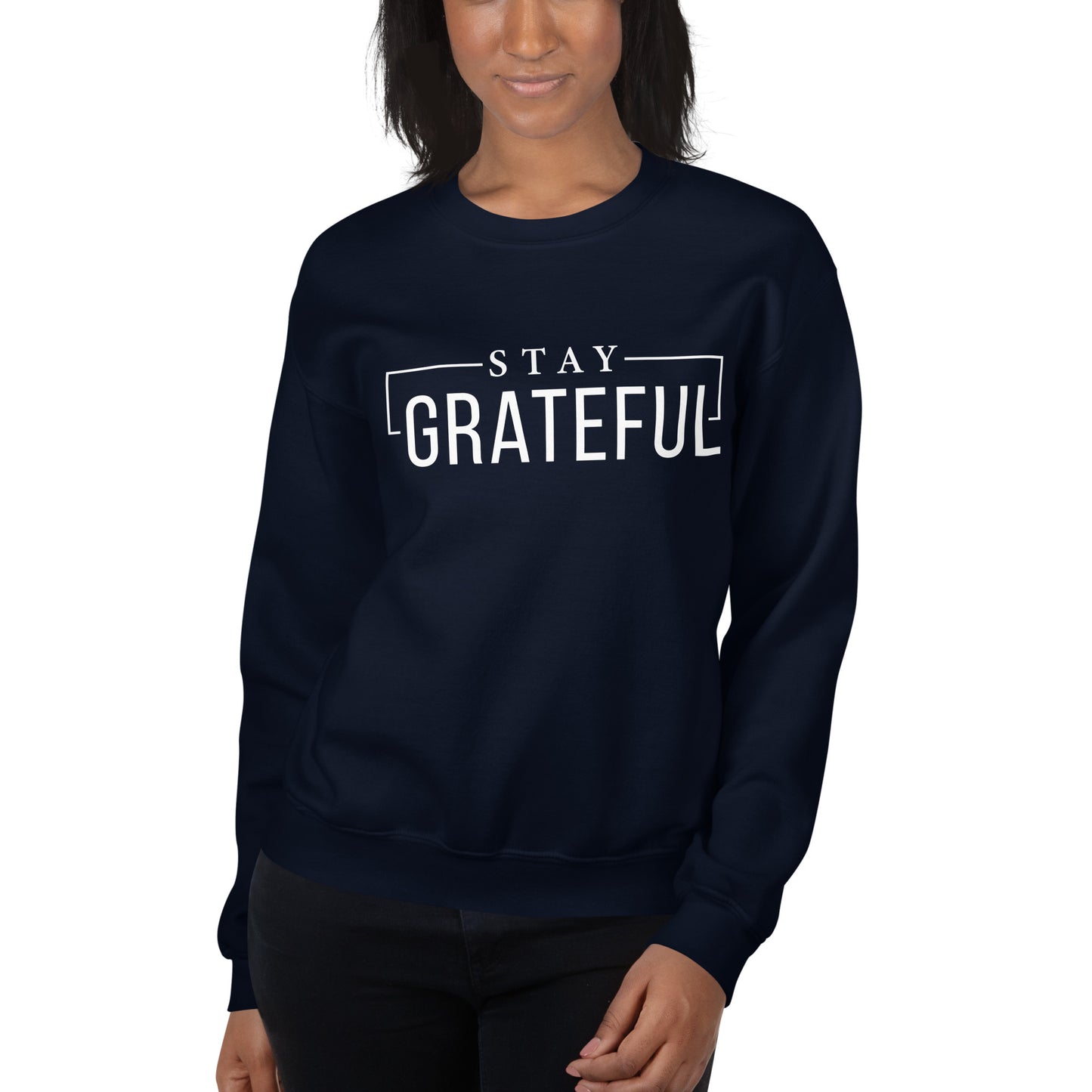 Stay Grateful Sweatshirt