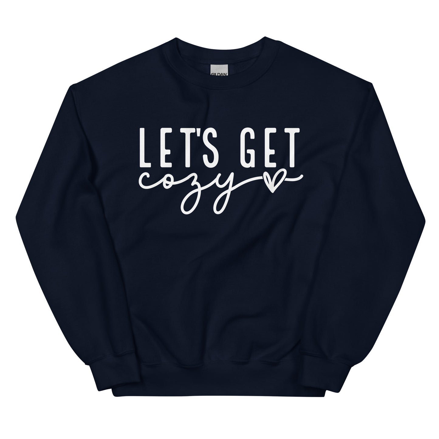 Lets Get Cozy Sweatshirt