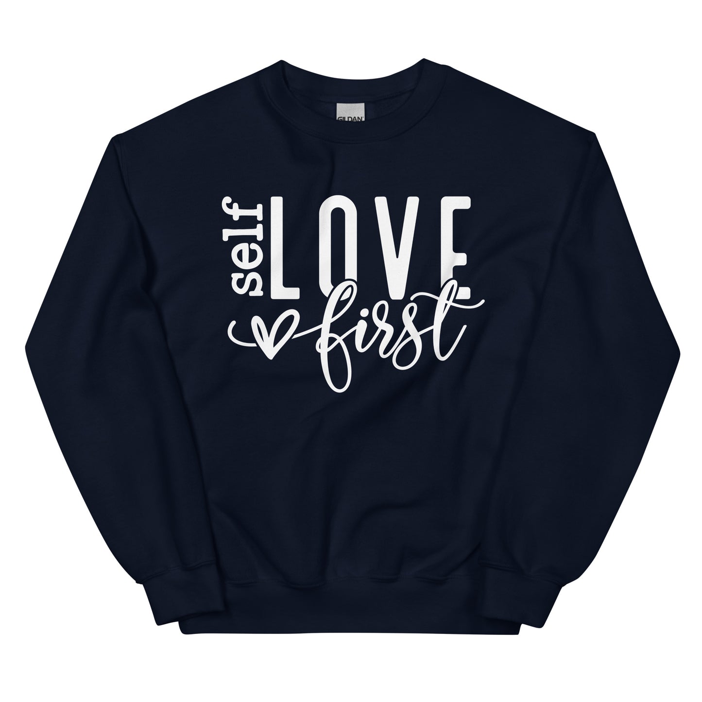 Self Love First Sweatshirt