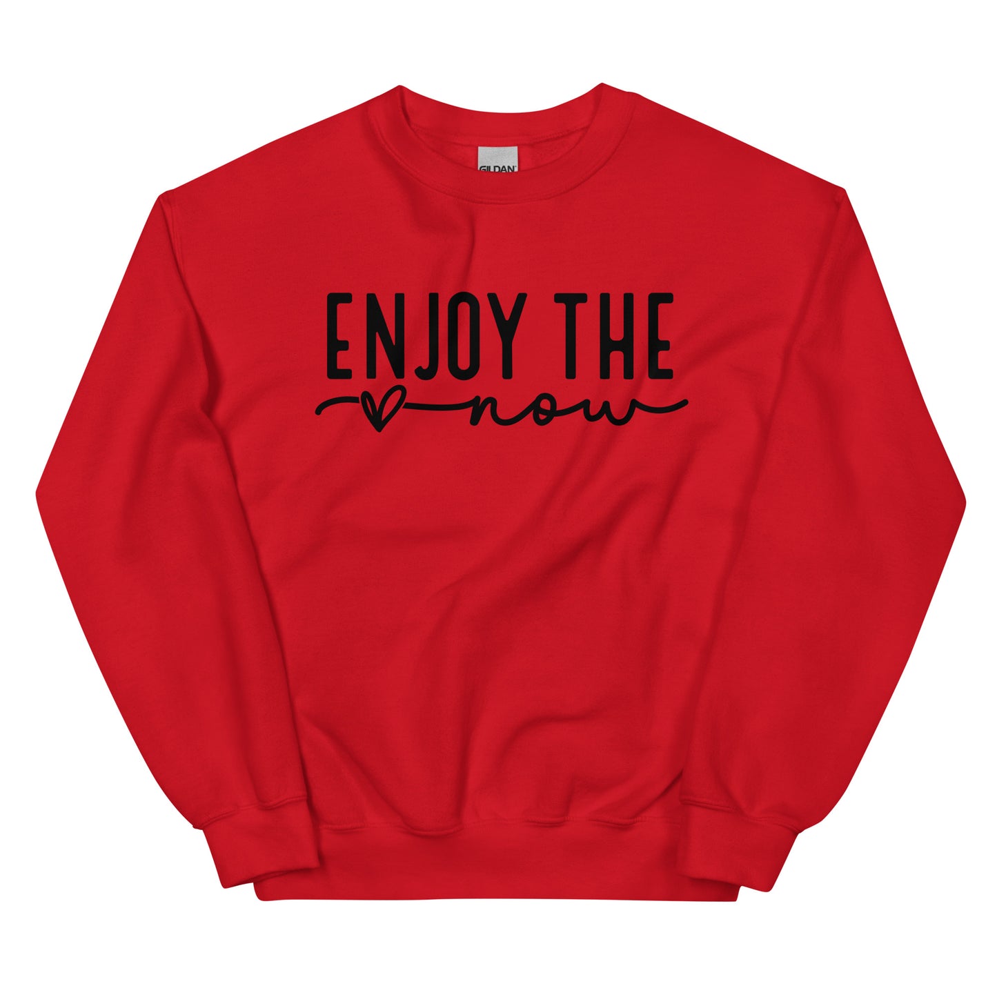 Enjoy The Now Sweatshirt