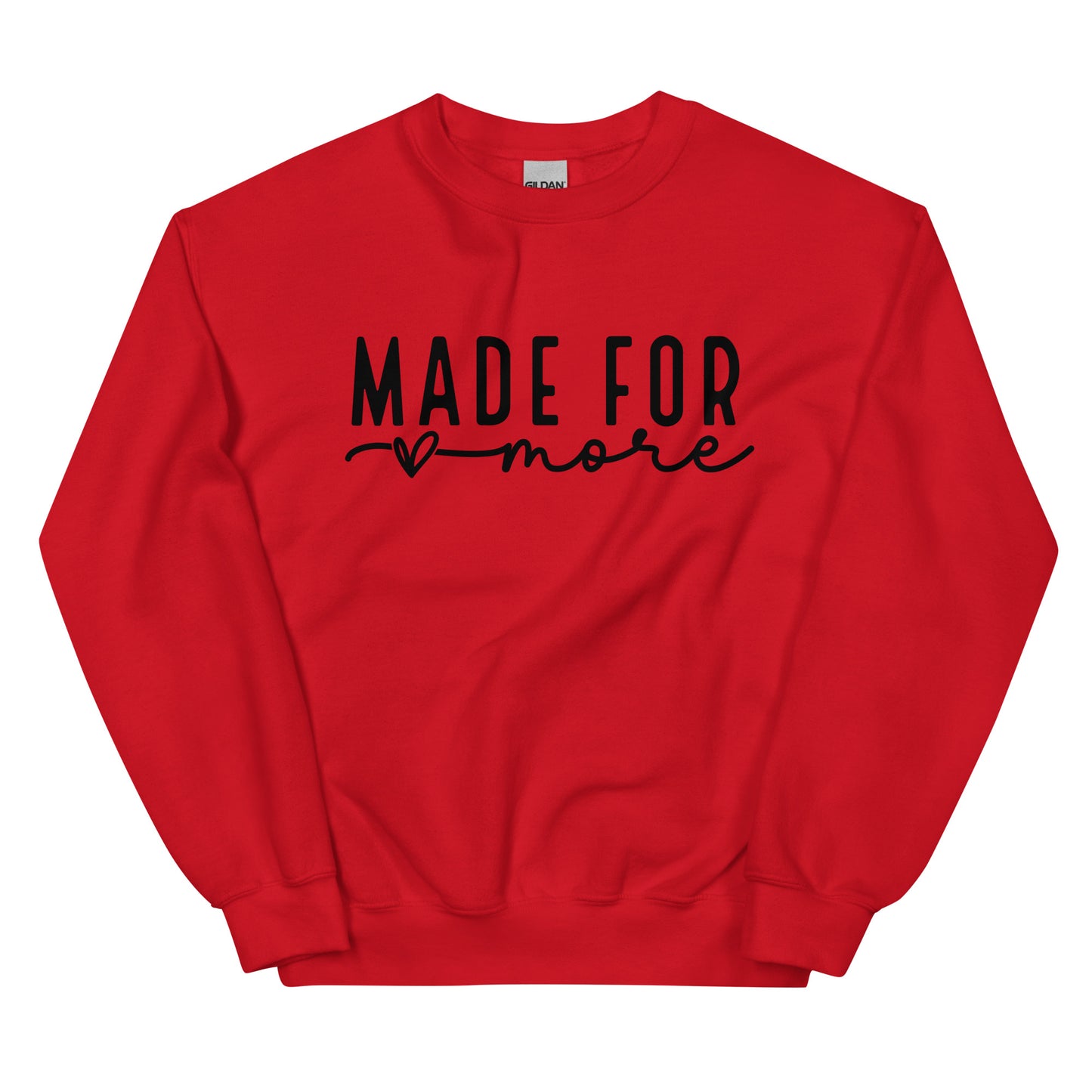 Made For More Sweatshirt