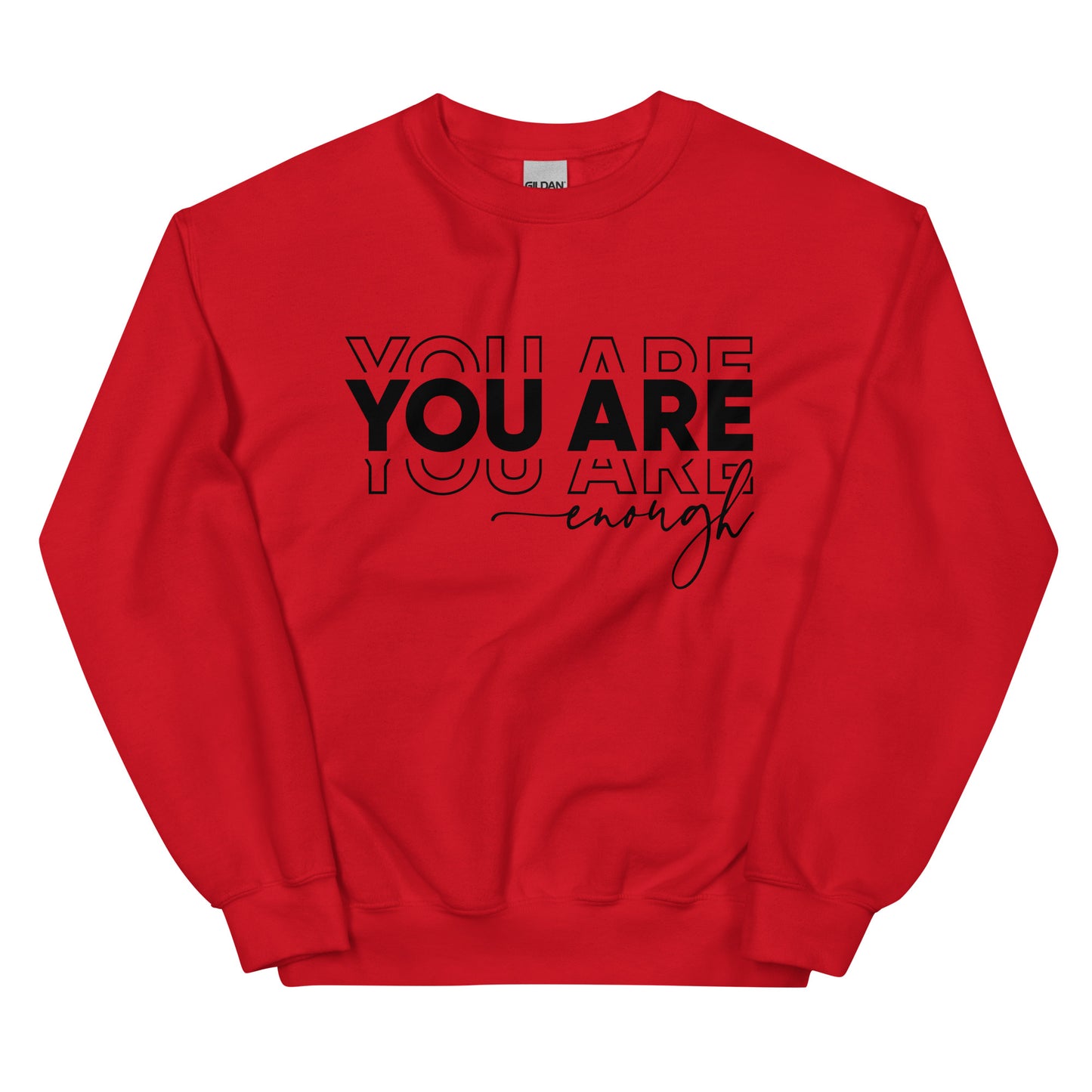 You Are Enough Sweatshirt